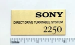 Sony 2250 Direct Drive Turntable Logo Faceplate Badge Custom Made Aluminum. Fixed Price $8.95.