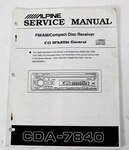Alpine CDA-7840 Fm/am Compack Disc Receiver Service Manual. Fixed Price $23.99.