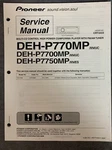Pioneer DEH-P770MP, P7700MP, P7750MP Service Manual Original W/schematics. Fixed Price $9.99.